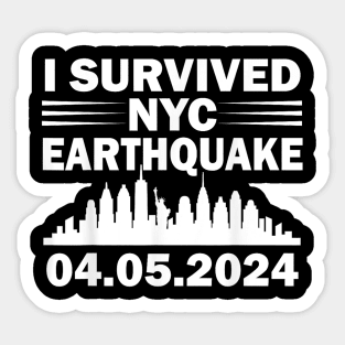 I Survived NYC New York 2024 Earthquake Funny Geology Joke Sticker